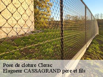 Pose de cloture  clerac-17270 Elagueur CASSAGRAND père et fils